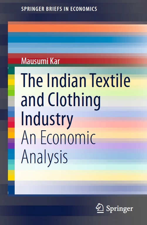 The Indian Textile And Clothing Industry: An Economic Analysis By ...