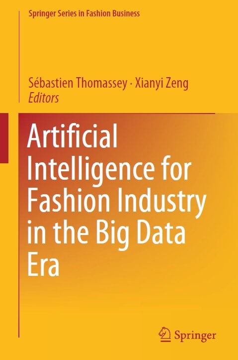 Artificial Intelligence for Fashion Industry in the Big Data Era