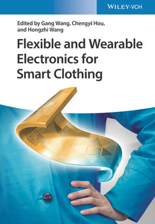 Flexible And Wearable Electronics For Smart Clothing, 1st Edition PDF