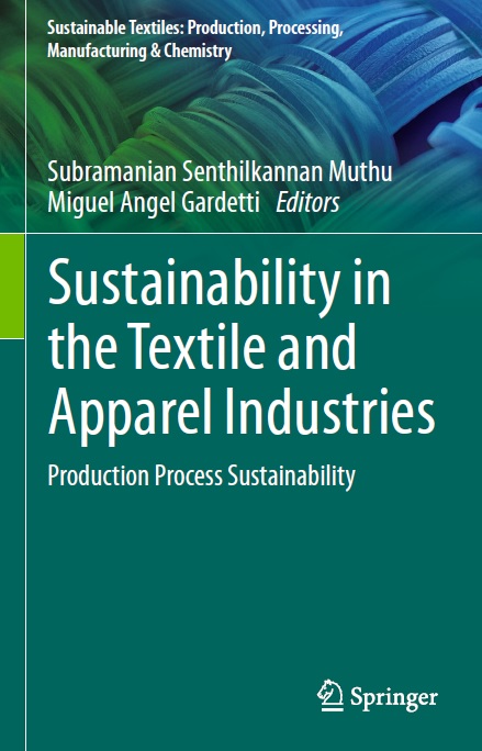 Sustainability In The Textile And Apparel Industries: Production ...