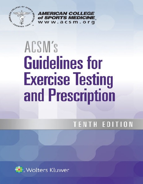 ACSM’s Guidelines For Exercise Testing And Prescription, 10th Edition PDF