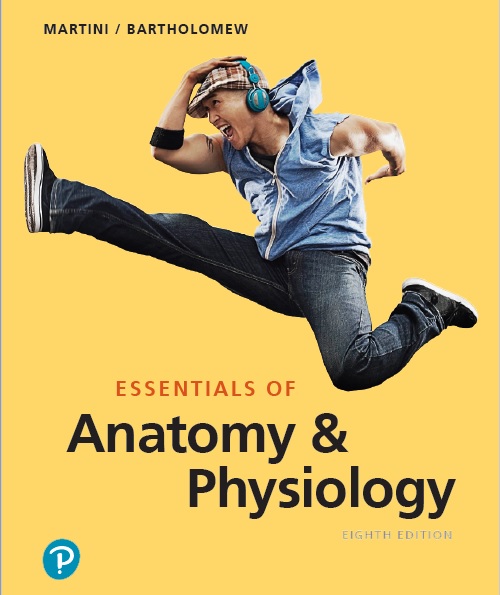 Essentials of Anatomy & Physiology, 8th Edition